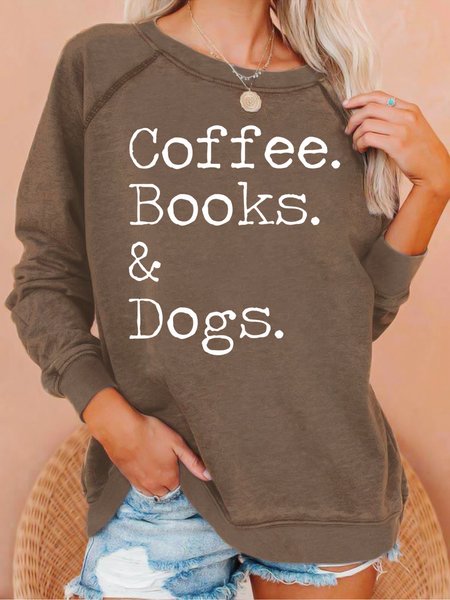 

Women's Coffee Books & Dogs Letters Casual Sweatshirt, Hoodies&Sweatshirts
