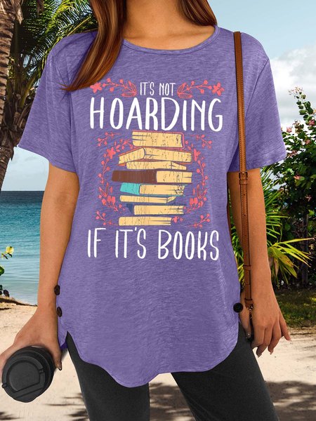 

Women’s It’s Not Hoarding If It’s Books Cotton-Blend Casual T-Shirt, Purple, T-shirts