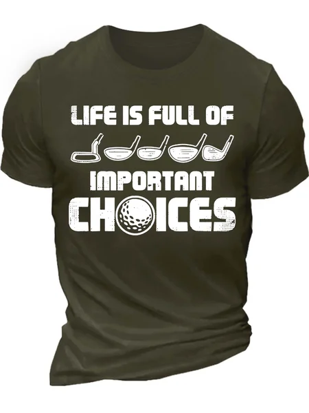 

Men’s Life Is full Of Important Choices Text Letters Casual T-Shirt, Army green, T-shirts