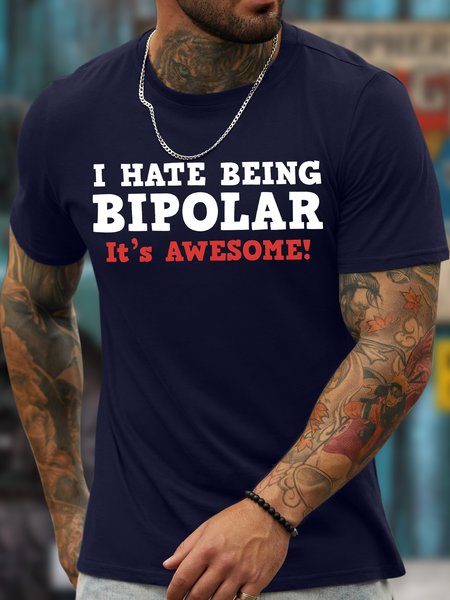 

Men's I Have Being Bipolar It Is Awesome Funny Graphic Print Loose Cotton Text Letters Casual T-Shirt, Purplish blue, T-shirts