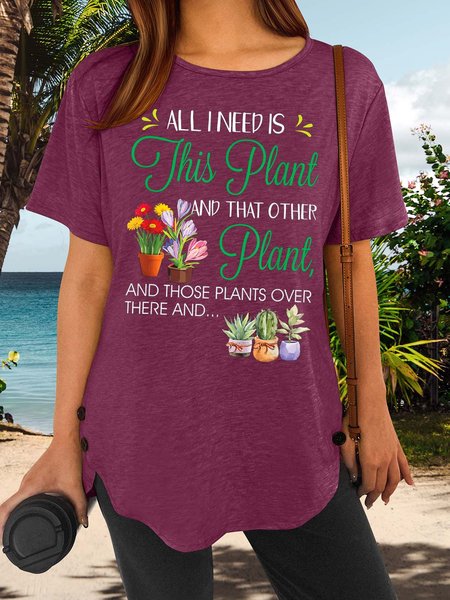

Women’s All I Need Is This Plant And That Other Plant Floral Casual Crew Neck T-Shirt, Purple red, T-shirts