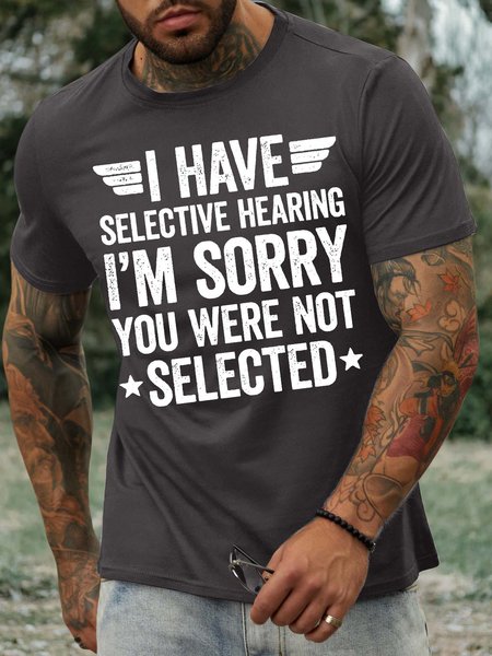 

Men’s I Have Selective Hearing I’m Sorry You Were Not Selected Casual Text Letters Regular Fit T-Shirt, Deep gray, T-shirts
