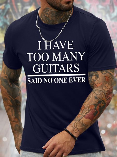 

Men's I Have Too Many Guitars Said No One Ever Funny Love Music Graphic Print Crew Neck Cotton Casual Text Letters T-Shirt, Purplish blue, T-shirts