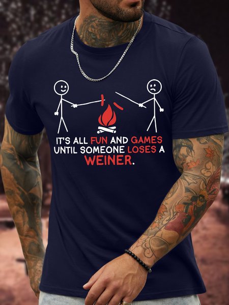 

Men's It Is All Fun And Games Until Someone Loses A Weiner Funny Play Fire Graphic Print Loose Cotton Casual Text Letters T-Shirt, Purplish blue, T-shirts