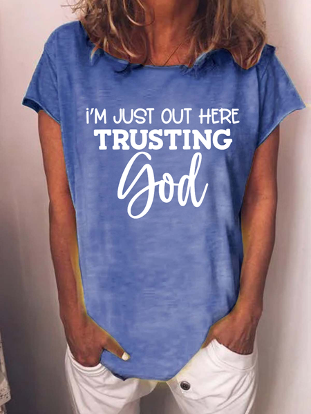 

Women's Christian Quotes I'm Just Out Here Trusting God Cotton Loose Casual T-Shirt, Blue, T-shirts