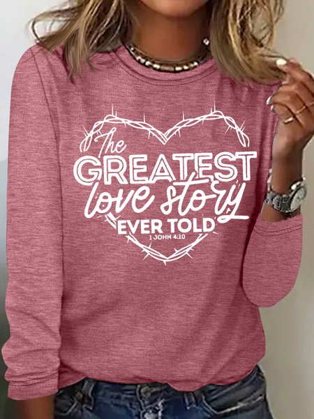 

Women's The Greatest Love Story Christian Casual Letters Top, Rose red, Long sleeves