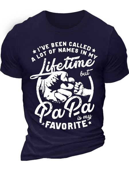 

Men's I've Been Called A Lot Of Names In My Lifetime But Papa Is My Favorite Funny Graphic Print Text Letters Casual Loose Cotton T-Shirt, Purplish blue, T-shirts