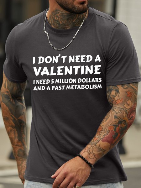 

Lilicloth X Hynek Rajtr I Don't Need A Valentine I Need 5 Million Dollars And A Fast Metabolism Men's T-Shirt, Deep gray, T-shirts