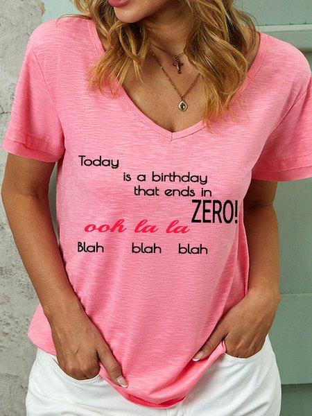 

Lilicloth X Jennifer J Today Is A Birthday That Ends In Zero Women's V Neck T-Shirt, Pink, T-shirts