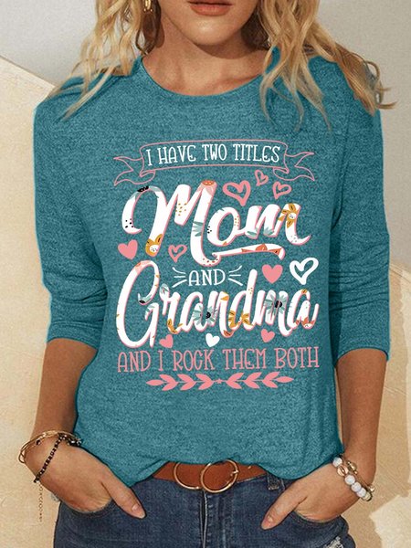 

Women’s I Have Two Titles Mom And Grandma And I Rock Them Both Loose Casual Top, Green, Long sleeves