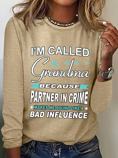 

Women’s Partner In Crime Bad Influence Funny Grandmother Text Letters Cotton-Blend Long Sleeve Top, Khaki, Long sleeves