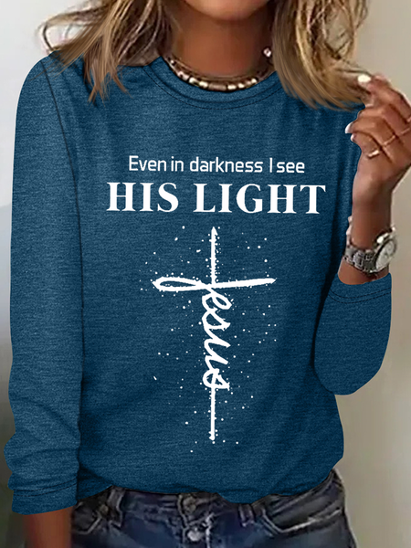 

Women’s Cross Jesus Even In Darkness I See His Light Long Sleeve Top, Blue, Long sleeves