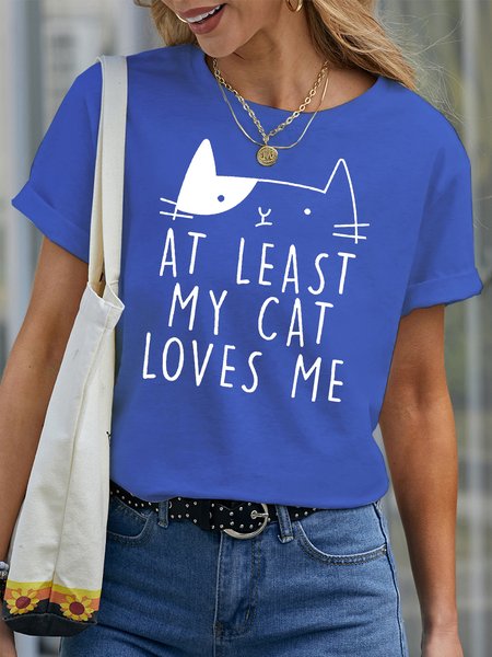

Women's At Least My Cat Loves Me Funny Graphic Printing Casual Cotton Text Letters Loose T-Shirt, Blue, T-Shirts