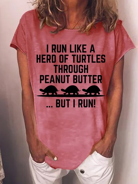 

Women's I Run Like A Herd Of Turtles Through Peanut Butter But I Run Funny Graphic Printing Text Letters Crew Neck Casual Cotton T-Shirt, Red, T-shirts