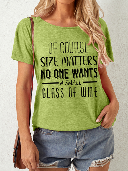 

Lilicloth X Y Funny Wine Joke Of Course Size Matters No One Wants A Small Glass Of Wine Women's T-Shirt, Green, T-shirts