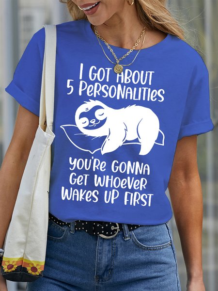 

Women's I Got About 5 Personalities You‘Re Gonna Get Whoever Wakes Up First Funny Graphic Printing Text Letters Casual Cotton T-Shirt, Blue, T-shirts