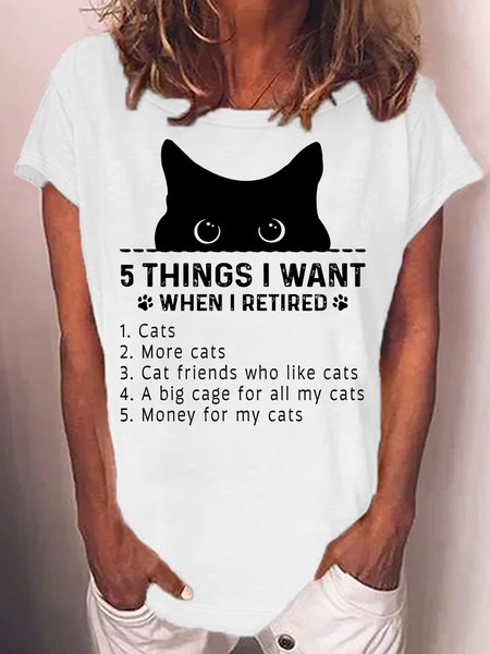 

Women's 5 things I want when I retired Cats Cat Lover Letters Casual T-Shirt, White, T-shirts