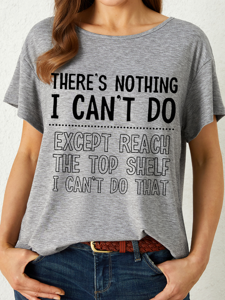 

Women’s Nothing I Can't Do Casual Text Letters Crew Neck Cotton T-Shirt, Gray, T-shirts