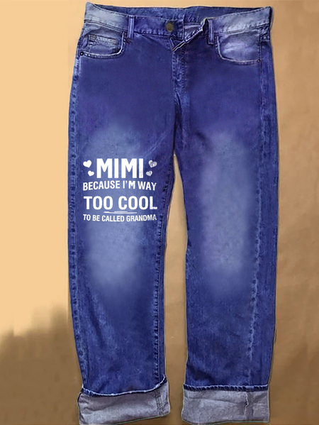 

Women's MIMI Because I'M Way Too Cool To Be Called Grandma Funny Casual Loose Jeans, Blue, Jeans
