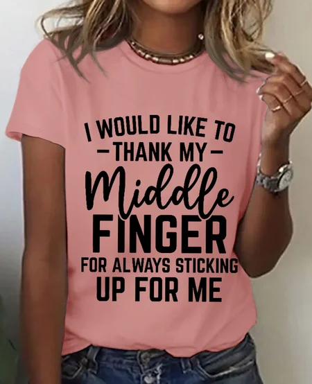 

Women's I Would Like To Thank My Middle Finger Loose Casual Text Letters T-Shirt, Pink, T-shirts