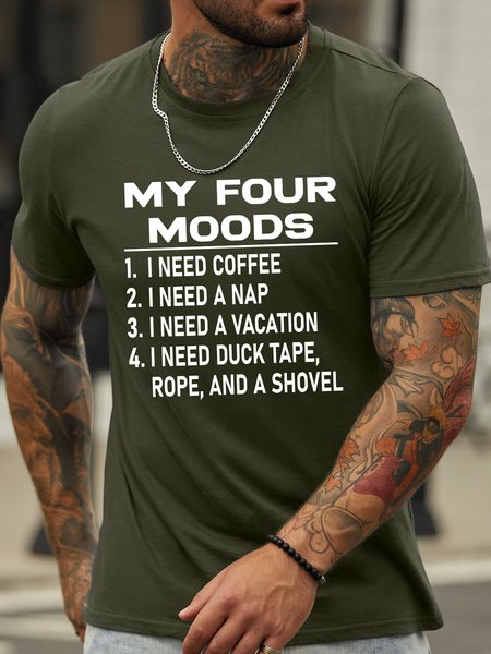 

Lilicloth X Hynek Rajtr My Four Moods I Need Coffee I Need A Nap I Need A Vacation I Need Duck Tape Rope And A Shovel Men's T-Shirt, Army green, T-shirts