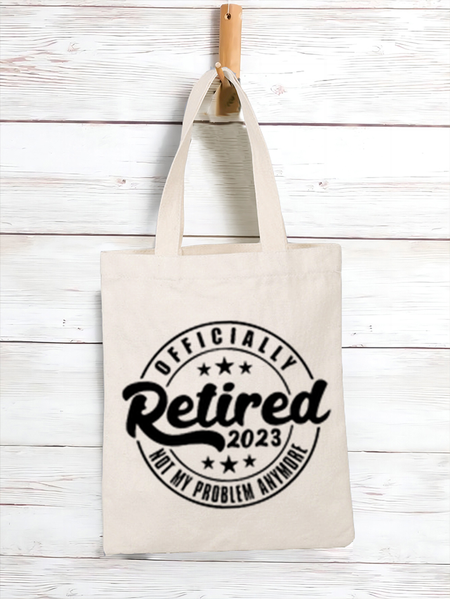 

Women's Funny Quote Retired 2023 Not My Problem Anymore Shopping Tote, White, Bags