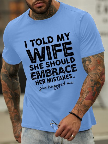 

Lilicloth X Manikvskhan I Told My Wife She Should Embrace Her Mistakes Men's T-Shirt, Light blue, T-shirts