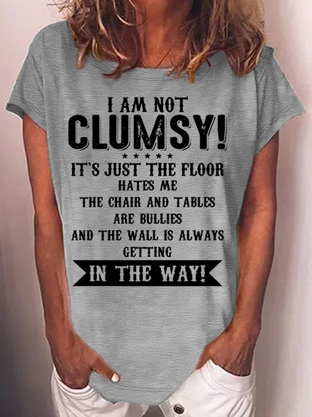 

Women's Funny I Am Not Clumsy Crew Neck Casual T-Shirt, Gray, T-shirts