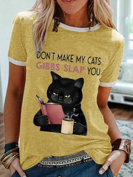 

Women's Funny Black Cat Don’t Make My Cats Gibbs Slap You Simple Crew Neck T-Shirt, Yellow, T-shirts
