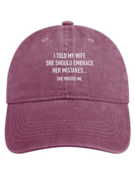 

I Told My Wife To Embrace Her Mistakes She Hugged Me Adjustable Denim Hat, Wine red, Men's Hats