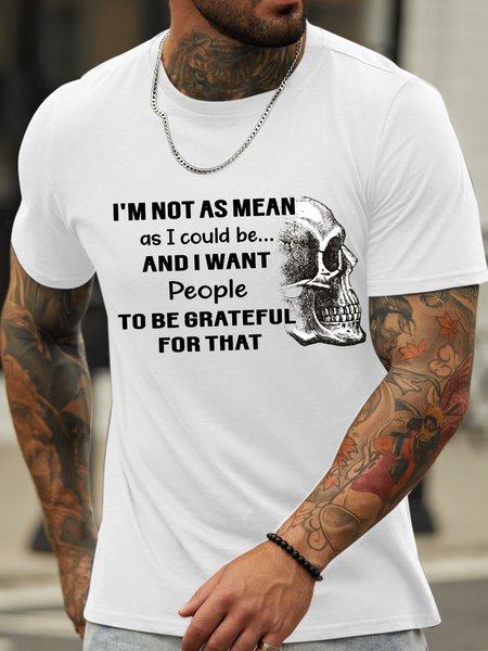 

Lilicloth X Paula Skull I'm Not As Mean As I Could Be And I Want People To Be Grateful For That Men's T-Shirt, White, T-shirts