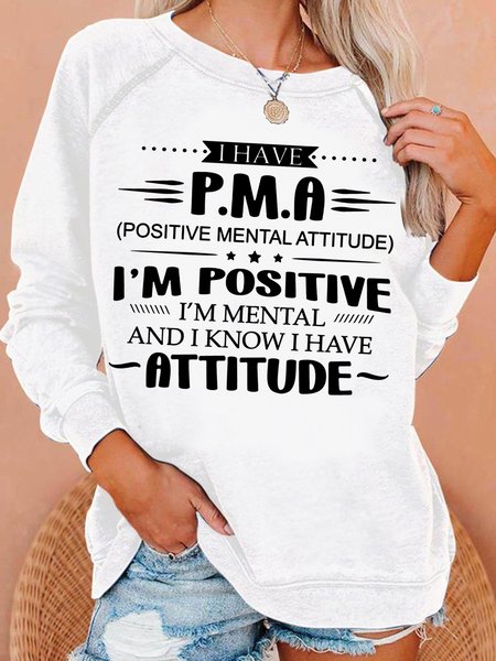 

Women's I have PMA Funny Letters Casual Sweatshirt, White, Hoodies&Sweatshirts