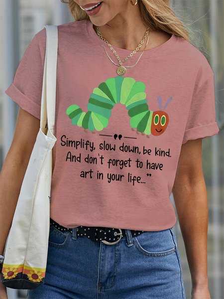 

Women's Simplify Slow Down Be Kind And Don‘T Forget To Have Art In Your Life Funny Graphic Printing Cotton Text Letters Casual Loose T-Shirt, Pink, T-shirts