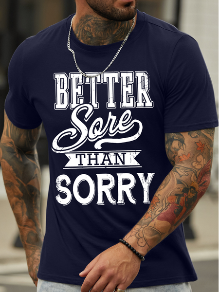 

Men's Better Sore Than Sorry Funny Graphic Printing Loose Crew Neck Cotton Casual T-Shirt, Purplish blue, T-shirts