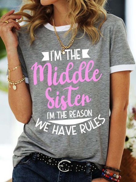 

Women’s I’m The Middle Sister I’m The Reason We Have Rules Casual Text Letters Regular Fit Cotton-Blend T-Shirt, Gray, T-shirts
