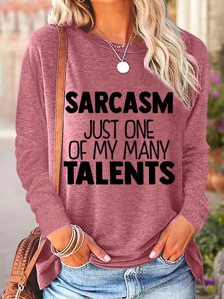 

Sarcasm Just One Of My Many Talents Women's Long Sleeve T-Shirt, Pink, Long sleeves