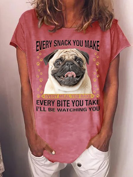 

Women's Every Snack You Make Every Meal You Bake Every Bite You Take I'Ll Be Watching You Funny Graphic Printing Cotton Casual Loose Dog T-Shirt, Red, T-shirts