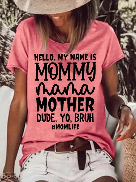 

Women's Hello My Name Is Mommy Mama Mother Dude Yo Bruh Momlife Funny Graphic Printing Text Letters Cotton Loose Casual T-Shirt, Red, T-shirts