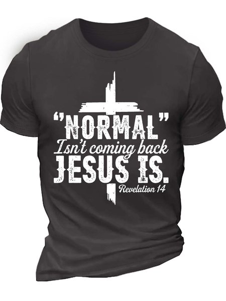 

Men’s Normal Isn’t Coming Back Jesus Is Crew Neck Cotton Text Letters Casual T-Shirt, Deep gray, T-shirts