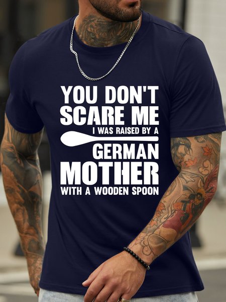 

Lilicloth X Jessanjony You Don't Scare Me I Was Raised By A German Mother With A Wooden Spoon Men's T-Shirt, Deep blue, T-shirts