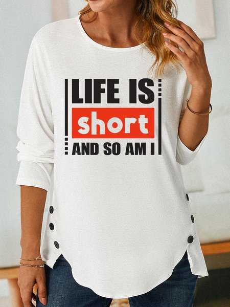

Lilicloth X Jessanjony Life Is Short And So Am I Women's Long Sleeve T-Shirt, White, Long sleeves