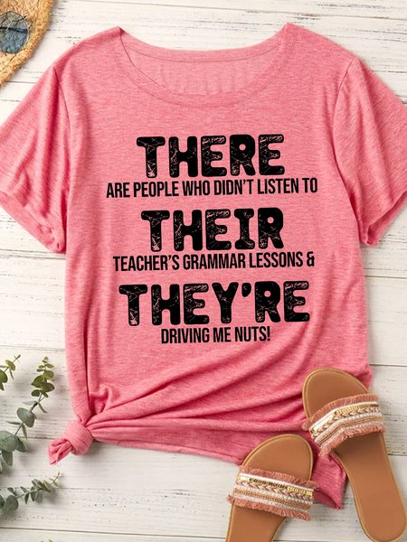 

Women's There Are People Who Didn‘T Listen To Their Teacher's Grammar Lessons Thet're Driving Me Nuts Funny Graphic Printing Crew Neck Cotton Text Letters Casual T-Shirt, Red, T-shirts