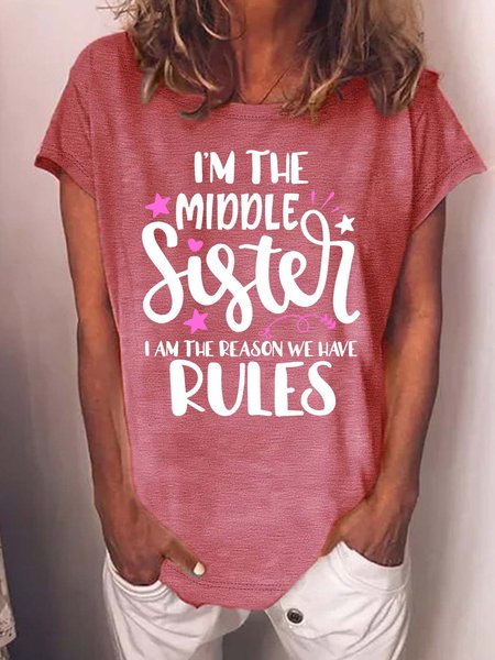 

Women’s I’m The Middle Sister I’m The Reason We Have Rules Crew Neck Casual Loose Text Letters T-Shirt, Pink, T-shirts