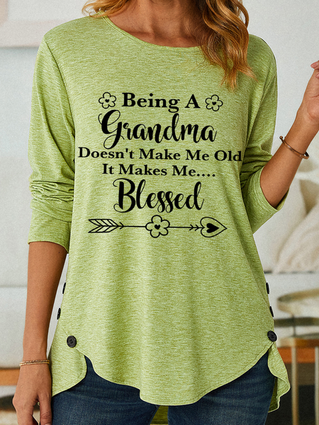 

Women's Being A Grandma Doesn't Make Me Old It Makes Me Blessed Text Letters Shirt, Green, Long sleeves