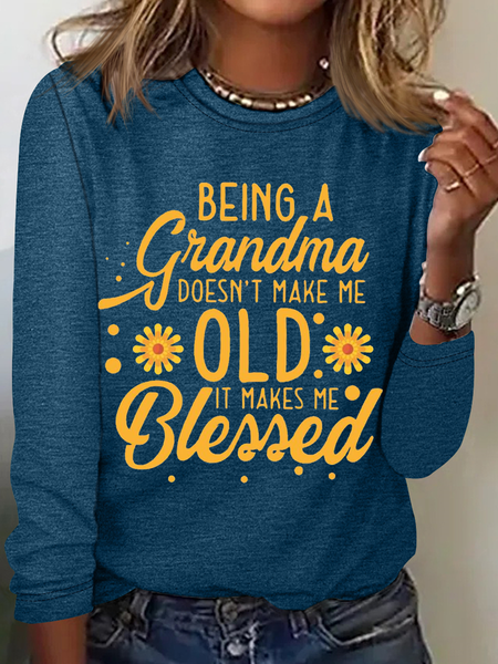 

Women's Being A Grandma Doesn't Make Me Old It Makes Me Blessed Crew Neck Daisy Simple Shirt, Blue, Long sleeves