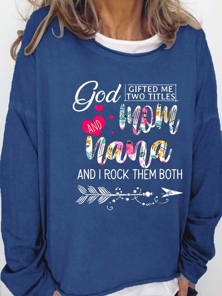 

Women’s God Gifted Me Two Titles Mom Nana And I Rock Them Both Casual Crew Neck Sweatshirt, Deep blue, Hoodies&Sweatshirts