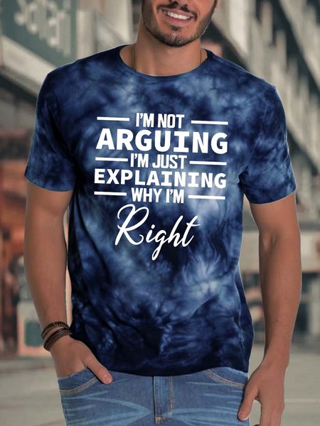 

Men’s I’m Not Arguing I’m Just Explaining Why I’m Right Crew Neck Casual Text Letters T-Shirt, Deep blue, T-shirts