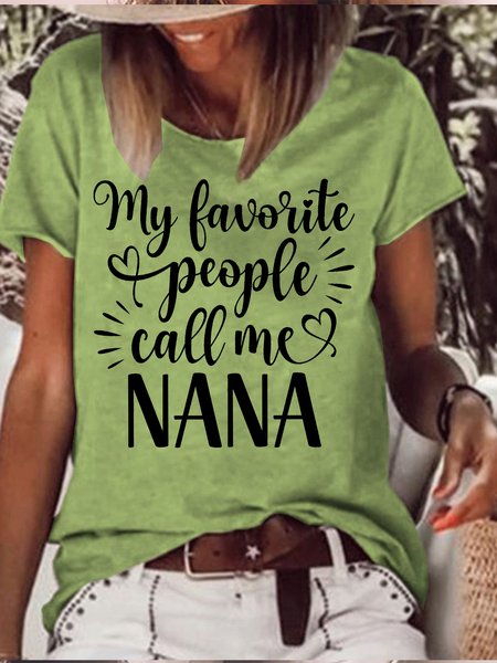 Women's My Favorite People Call Me Nana Funny Graphic Printing Text Letters Casual Cotton Blend Loose T Shirt