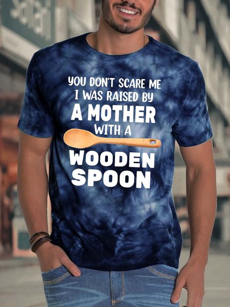 

Men’s You Don’t Scare Me I Was Raised By A Mother With A Wooden Spoon Casual Text Letters Crew Neck Regular Fit T-Shirt, Deep blue, T-shirts