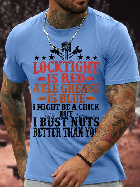 

Men's Locktight Is Red Axle Grease Is Blue I Might Be A Chick Funny Graphic Printing Text Letters Cotton Casual Loose T-Shirt, T-shirts